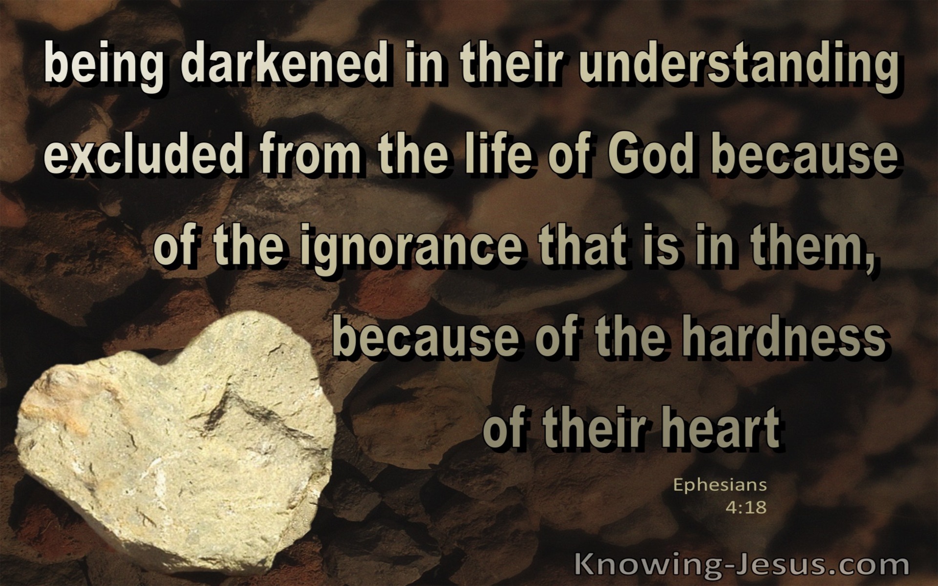 Ephesians 4:18 They Are Darkened In Their Understanding (brown)